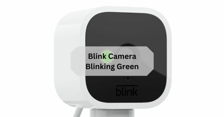 Blink Camera Blinking Green