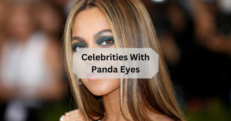 Celebrities With Panda Eyes